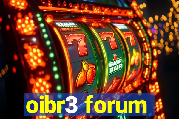 oibr3 forum